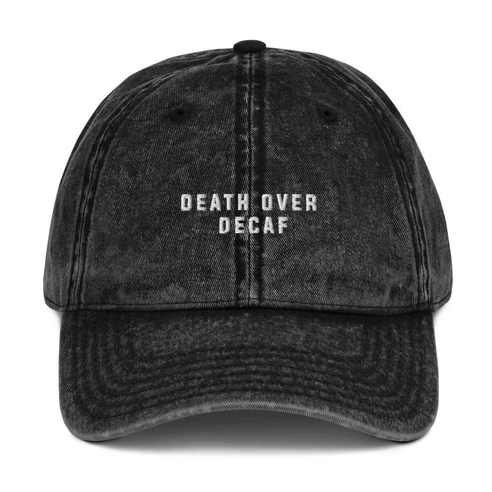 Death Over Decaf Vintage Cotton Twill Cap - Illusions Clothing